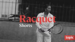 Racquet Shorts-UNITED STATES-english-DOCUMENTARY_16x9