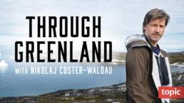 Through Greenland - With Nikolaj Coster-Waldau-DENMARK-english-DOCUMENTARY_16x9